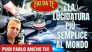 LA LUCIDATURA PIU' SEMPLICE AL MONDO CHE PUOI FARE ANCHE TU - LA TUA AUTO DIVENTA PIU' BELLA screenshot 1