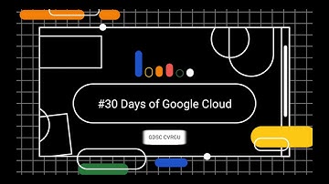 #30 Days of google Cloud 2021|  Google Developer Students Clubs - CVRGU