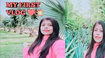 MY FIRST VLOG ❤️💥 || MY FIRST VLOG VIDEO 📷 || 