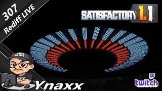 Satisfactory 1.1 FR #307 Finition tubes de lumières Rediff du 16/03/26