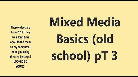 Mixed Media Basics (old school) pT 3 #mixedmediaarttutorials #tutorials #kellydonovan