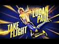 Logan Paul Take Flight Entrance Theme Louder Version Logan Paul Take Flight Entrance Theme Louder Version