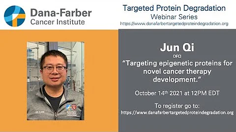 Jun Qi - Dana-Farber Targeted Degradation Webinar ...