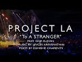 To A Stranger (Պատահական անցորդին) by Project LA