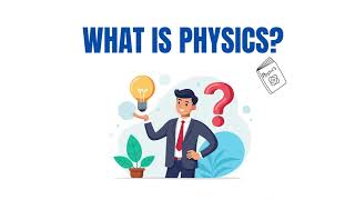 What Is Physics | Introduction to Physics Explained Simply | Physics Point