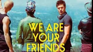 Algun Dia Seremos Mejor Que Esto - We Are Your Friends