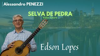 Thumbnail for Selva de Pedra by Alessandro Penezzi, performed by Edson Lopes