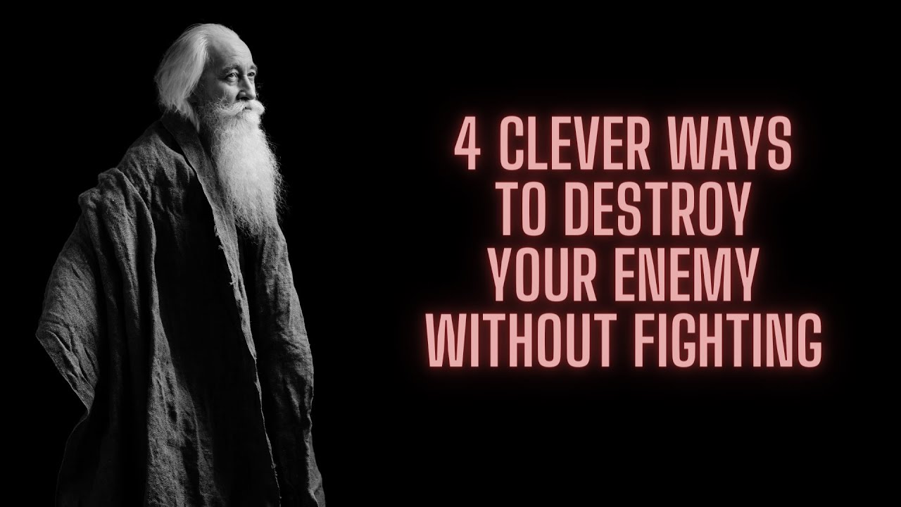 4 Powerful Strategies: Devastating Your Enemy Without Combat