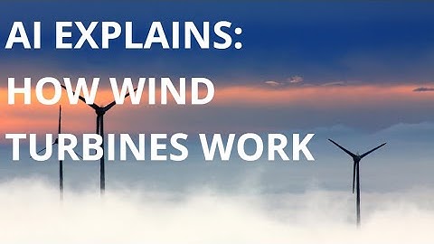 AI Explains: "Harnessing the Breeze: How Wind Turbines Work"