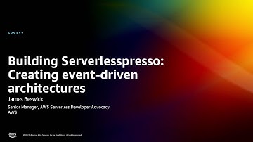 AWS re:Invent 2022 - Building Serverlesspresso: Creating event-driven architectures (SVS312)