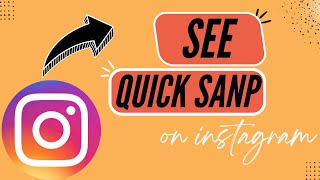 How To See Quick Snap On Instagram Full Guide - Heres How You Can Do It 2025 Edition