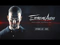 Extreme audio l episode 107