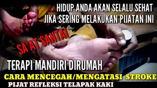 pijat urut Tradisional, pijat refleksi telapak kaki, mengatasi/mencegah stroke@LemanRohilChannel