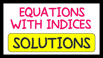 Equations with Indices Exam Question Solutions