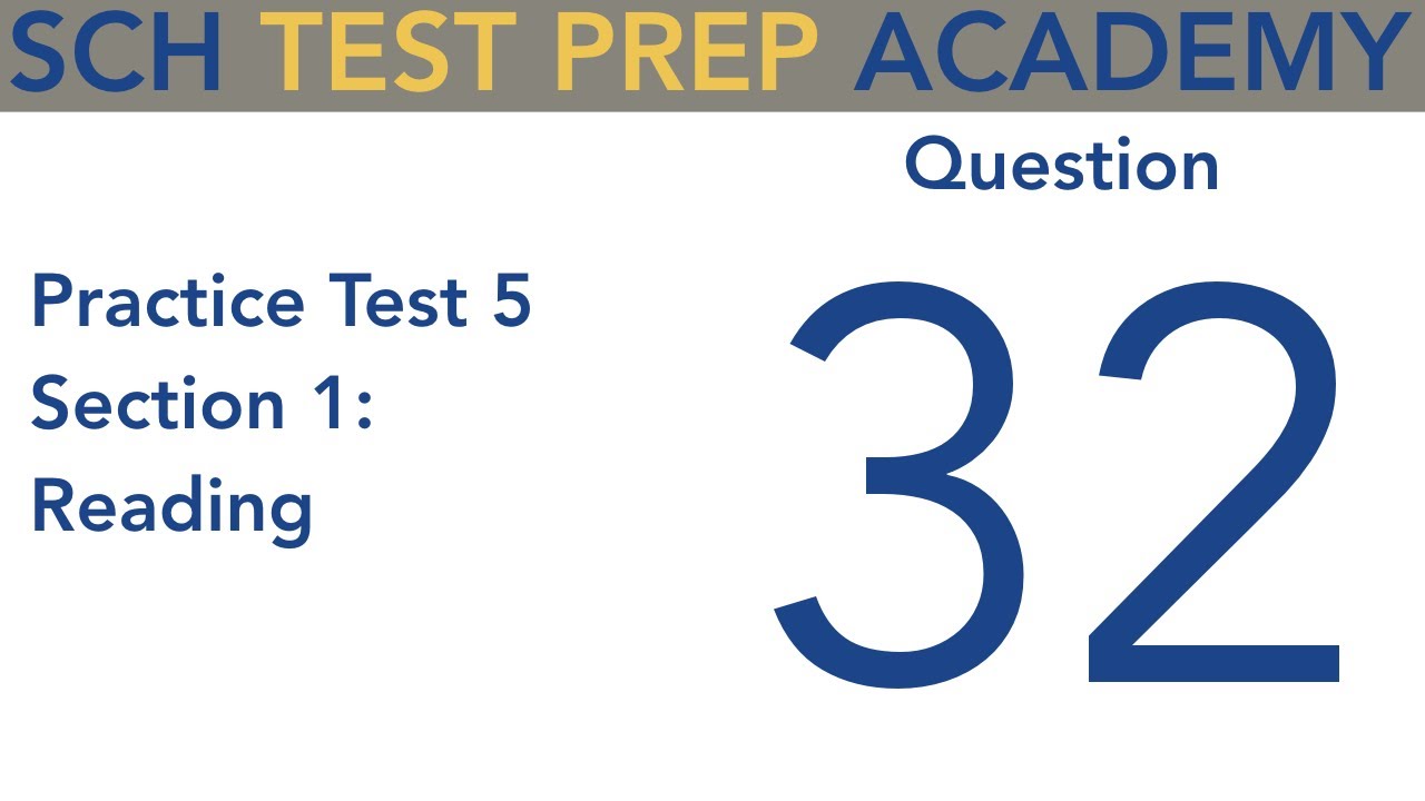SAT Practice Test 5 Section 1 Q32 - YouTube