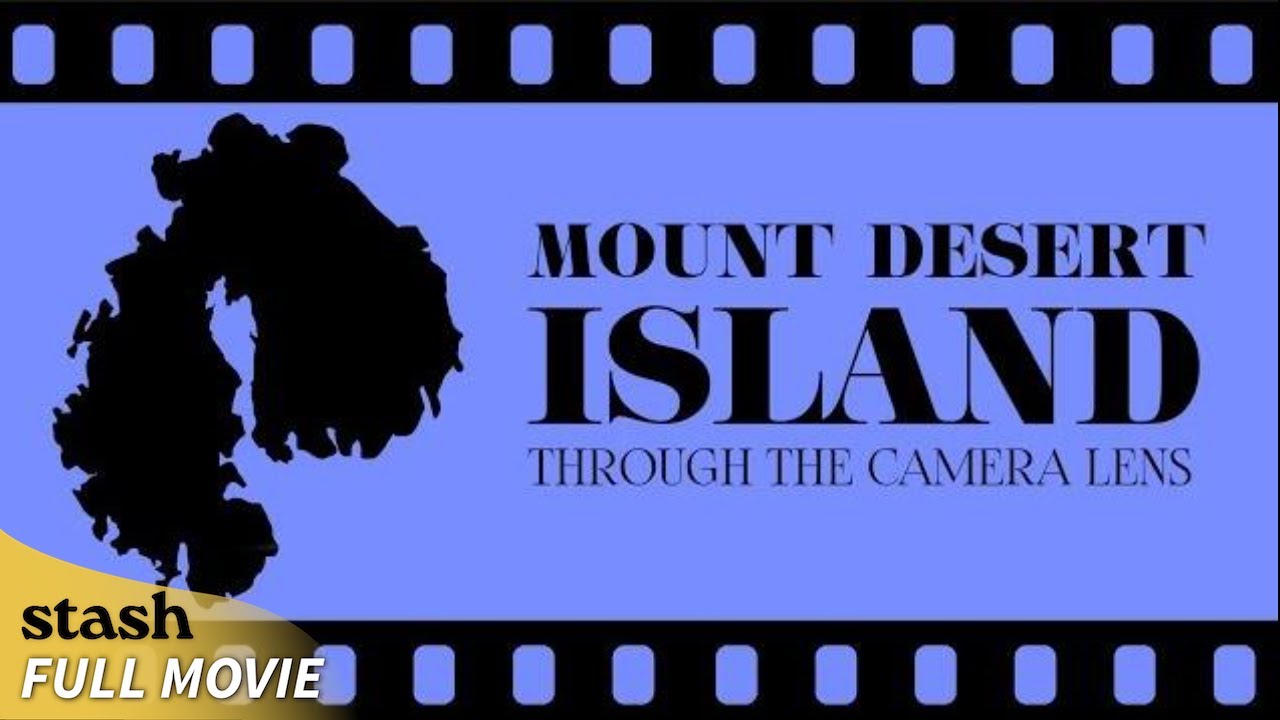 Mount Desert Island Through the Camera Lens (2025)