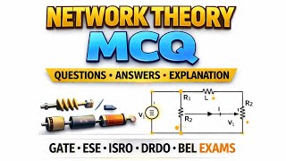 ECE PSU Preparation: Network Theory PYQs Solved | GATE/DRDO/ISRO/BEL MCQs