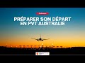 Préparer son départ en PVT/WHV en Australie - Replay du Salon du PVT Australie