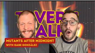Tavern Talk - Gabe González - Episode 26