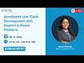 Accelerate Low-Code Development with Copilot in Power Platform