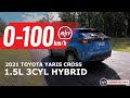 2021 Toyota Yaris Cross Hybrid 0-100km/h & engine sound