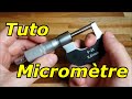 Tuto - Comment utiliser un Micromètre