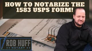 How to Notarize the 1583 USPS Delivery of Mail form! Ep41