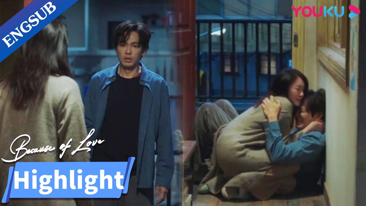 My first love collapses after knowing his dad forced me to leave him | Because of Love | YOUKU