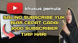SALING SUBSCRIBE YUK - GOTONG ROYONG YAOUTUBER PEMULA