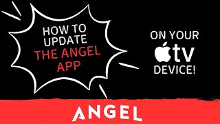 How To Update The Angel App (AppleTV) screenshot 2