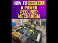 How to Uninstall a Power Recliner Mechanism