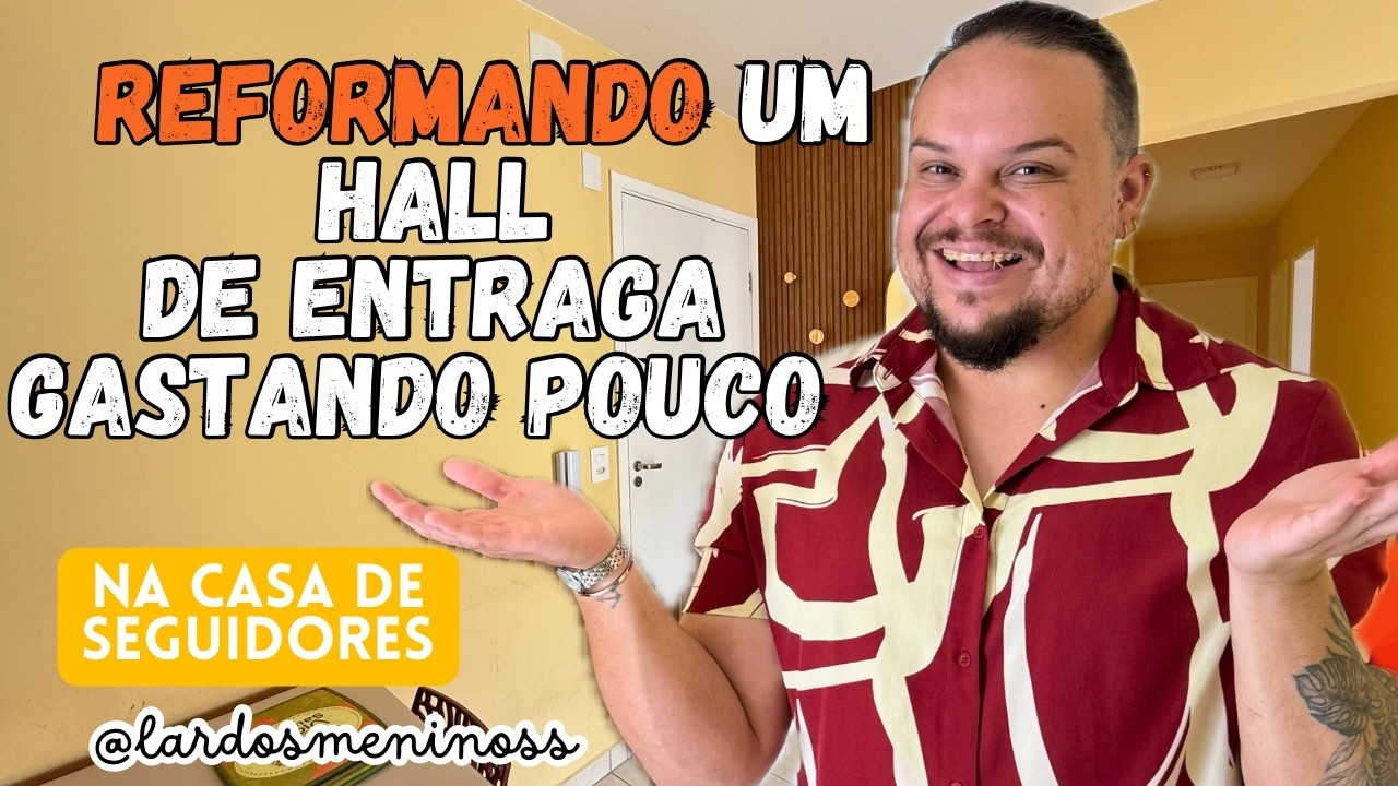 REFORMANDO HALL DE ENTRADA GASTANDO POUCO | PAINEL RIPADO | NA CASA DE SEGUIDORES