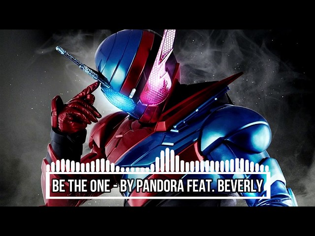 Kamen Rider Build Opening -『Be The One』by PANDORA feat. Beverly class=