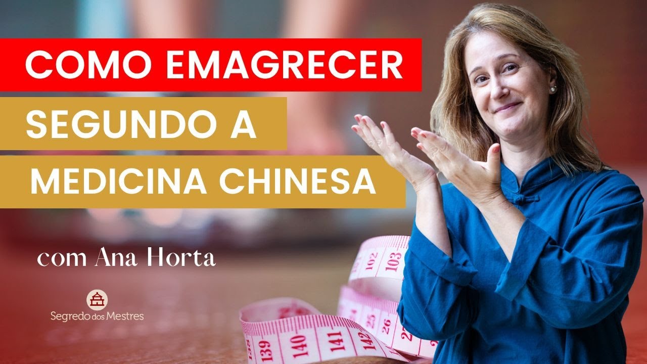 COMO EMAGRECER SEGUNDO A MEDICINA CHINESA
