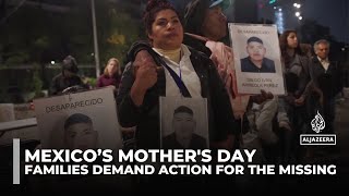 Mother's Day vigil: Mexican mothers of missing children call for action