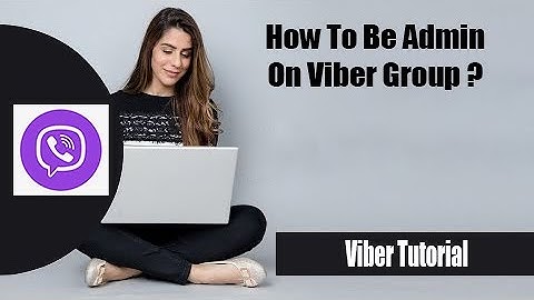 How to Be Admin On Viber Group | Make Admin in Viber Group 2022