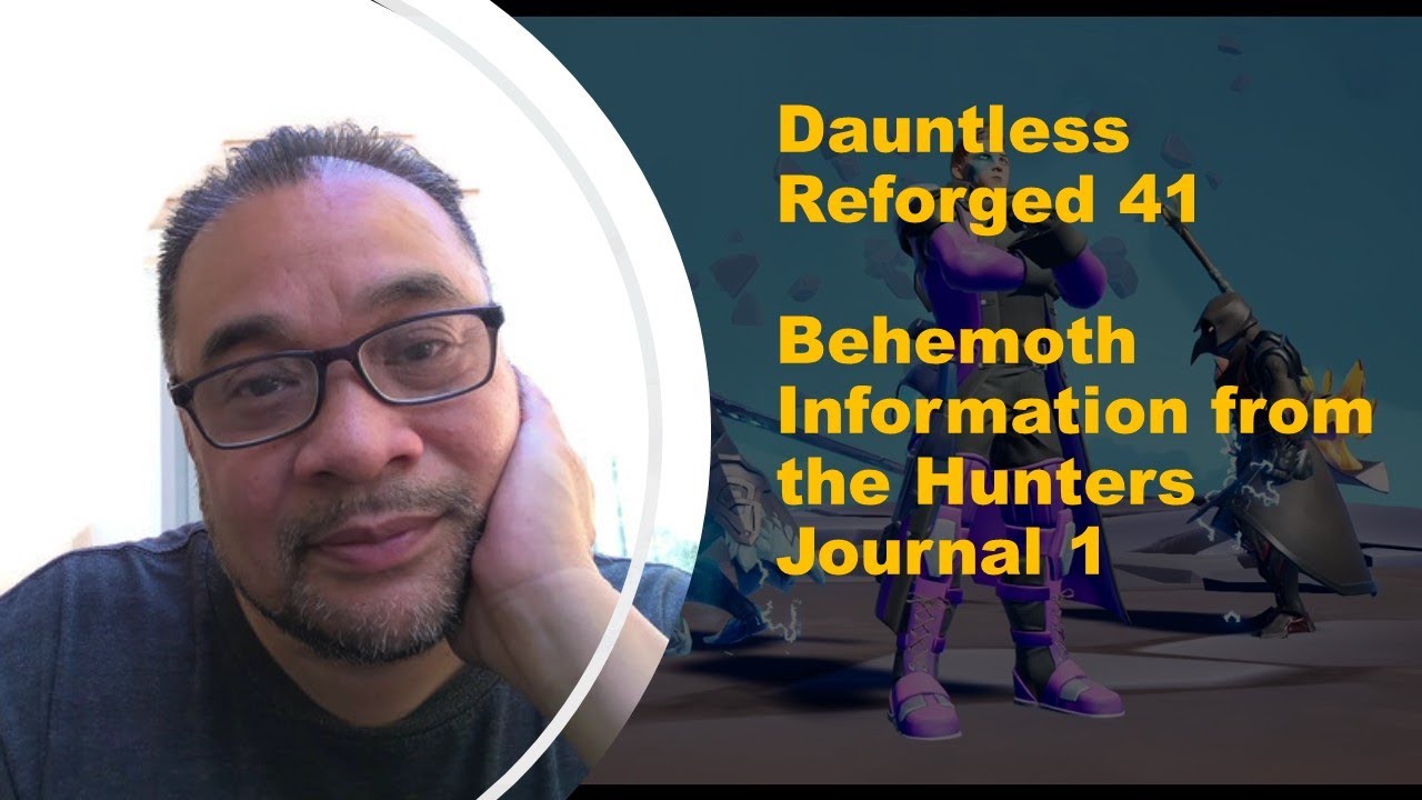 Dauntless Reforged 41 -  Behemoth Info 1 - Reading from the Hunters Journal