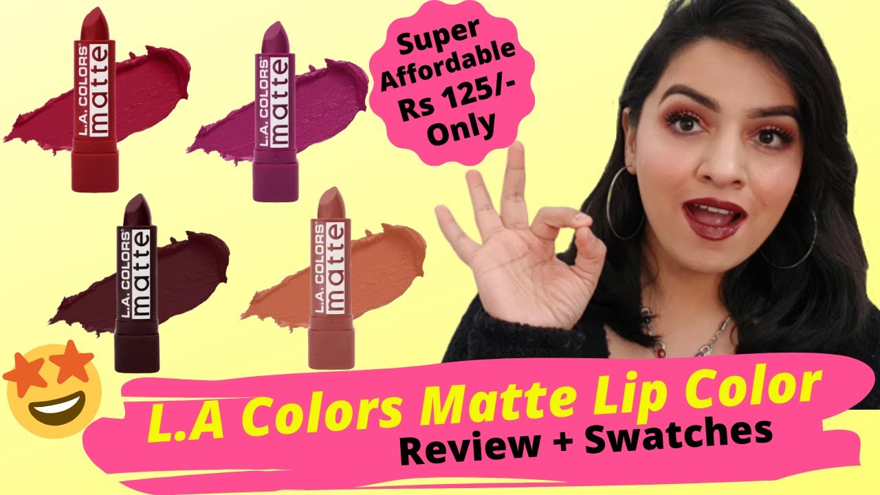 *NEW* L.A Colors Matte Lip Color Review & Swatches I Affordable L.A Colors Matte Lipstick @ Rs 125/-