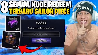 SEMUA KODE REDEEM TERBARU DI SAILOR PIECE - TIPS &amp; TRICK GAME SAILOR PIECE ROBLOX