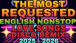 Download Lagu 🔥THE MOST REQUESTED NONSTOP ENGLISH LOVE SONGS DISCO REMIX 2025 💥 UNLIMITED ZUMBA DANCE PERFORMANCE💃 MP3 Download Lagu 🔥THE MOST REQUESTED NONSTOP ENGLISH LOVE SONGS DISCO REMIX 2025 💥 UNLIMITED ZUMBA DANCE PERFORMANCE💃 MP3