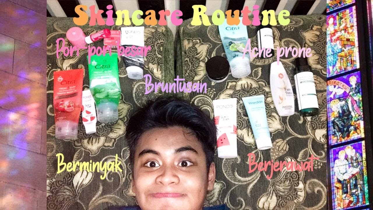 Skincare Routine + Lip Care Untuk Remaja (Acne Prone, Bruntusan