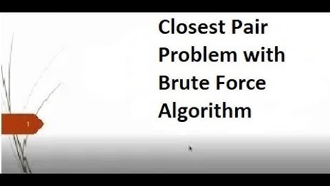 Closest Pair Problem with Brute Force Algorithm ||  15th lecture || DAA || IT 201 || new video