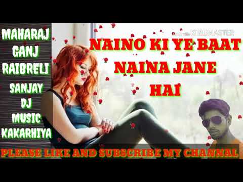naino-ki-baat-naina-jane-hai-dj-song-flp-download-karne-ke-comment-kare-2020-ka-best-mix