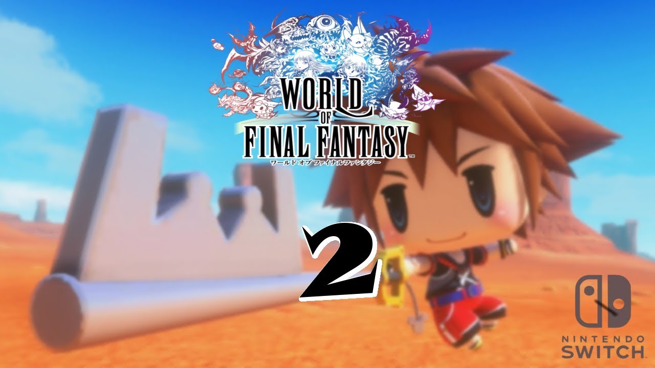 World of Final Fantasy Maxima [Switch] - Gameplay Walkthrough Chapter 2 & 3 - No Commentary