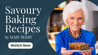 Mary Berry’s Best Savoury Baking Recipes