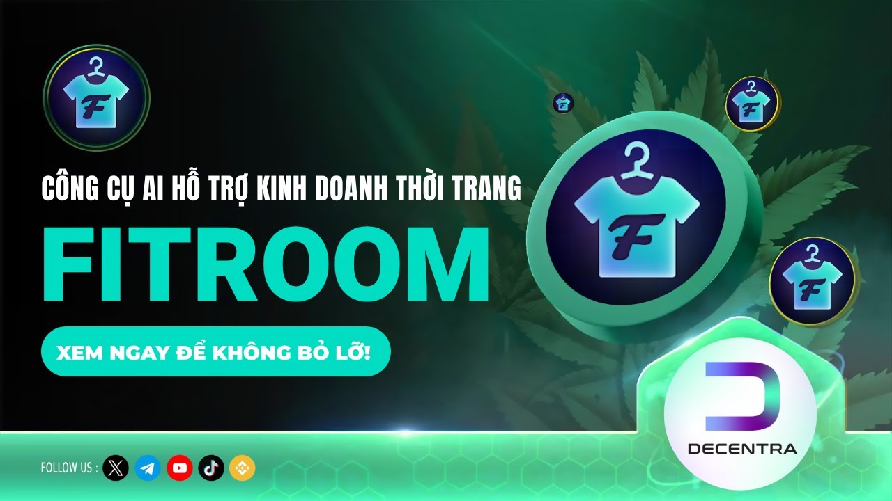 Fitroom & Videomaker - Hướng Dẫn Sử Dụng Công Cụ AI Hỗ Trợ Kinh Doanh Thời Trang Online | Decentra