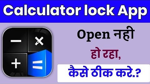 How to solve the calculator lock app open problem?