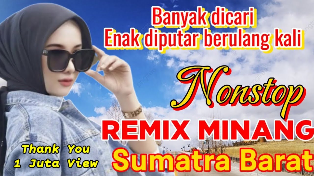 Remix Minang paling asyik Audio Jernih bass glerr teman perjalanan