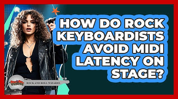 How Do Rock Keyboardists Avoid MIDI Latency On Stage? - Rock and Roll Wizards