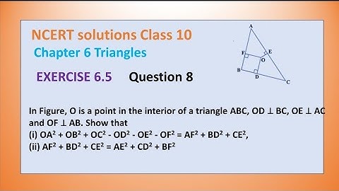 In Figure, O is a point in the interior of a triangle ABC, OD ⊥ BC, OE ⊥ AC and OF ⊥ AB.